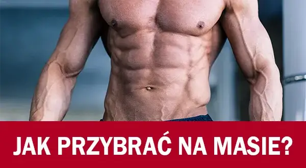 Jak szybko przybrać na masie mięśniowej: 5 skutecznych metod